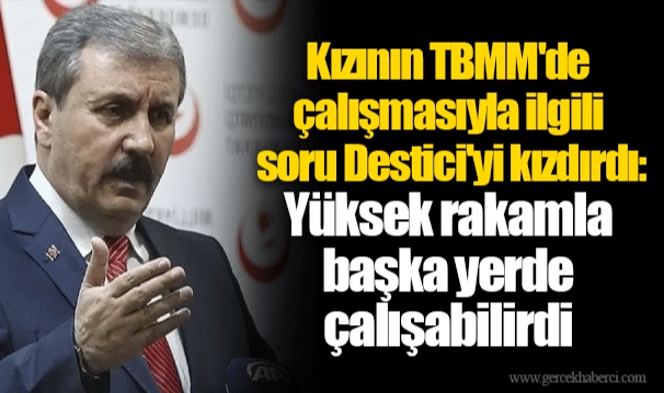Kızının TBMM'de çalışmasıyla ilgili soru Destici'yi kızdırdı: Yüksek rakamla başka yerde çalışabilirdi