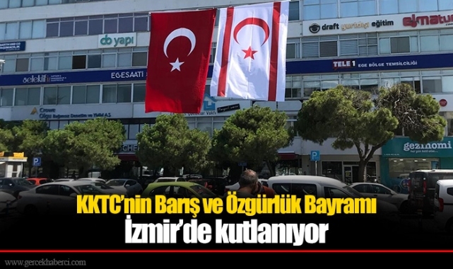 KKTC’nin Barış ve Özgürlük Bayramı İzmir’de kutlanıyor