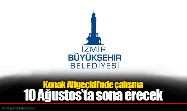 Konak Altgeçidi’nde çalışma