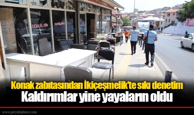 Konak zabıtasından İkiçeşmelik’te sıkı denetim