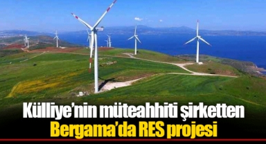 Külliye’nin müteahhiti şirketten Bergama’da RES projesi