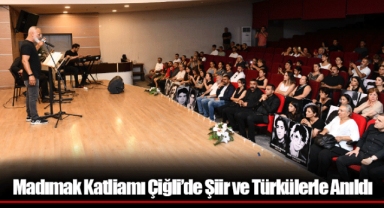 Madımak Katliamı Çiğli’de Şiir ve Türkülerle Anıldı