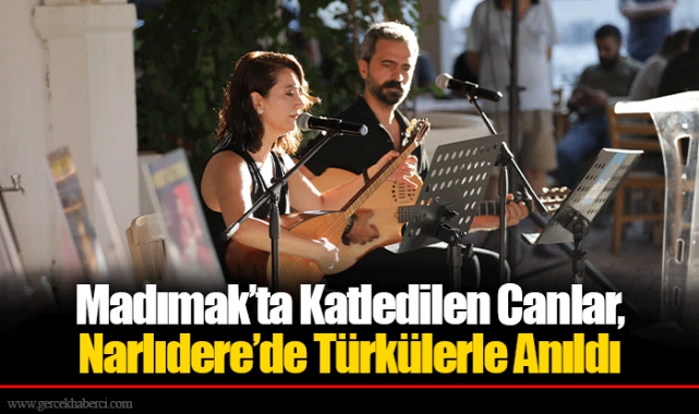 Madımak’ta Katledilen Canlar, Narlıdere’de Türkülerle Anıldı
