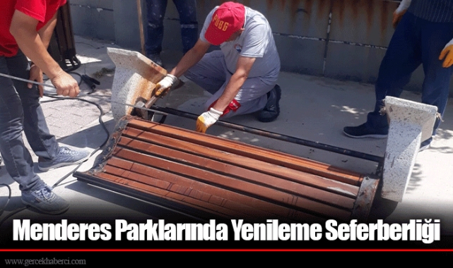 Menderes Parklarında Yenileme Seferberliği