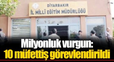 Milyonluk vurgun: 10 müfettiş görevlendirildi