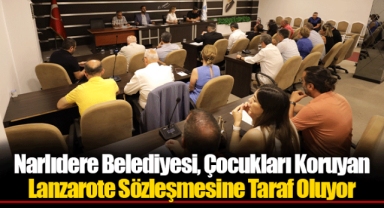 Narlıdere Belediyesi, Çocukları Koruyan Lanzarote Sözleşmesine Taraf Oluyor