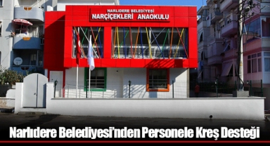 Narlıdere Belediyesi’nden Personele Kreş Desteği