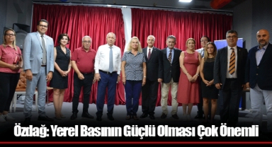 Özdağ: Yerel Basının Güçlü Olması Çok Önemli