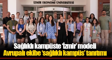 Sağlıklı kampüste ‘İzmir’ modeli