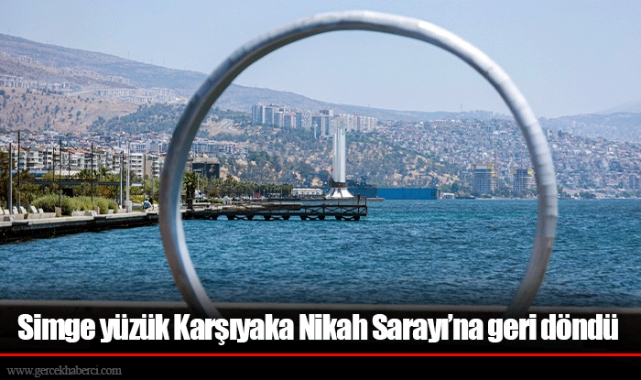 Simge yüzük Karşıyaka Nikah Sarayı’na geri döndü