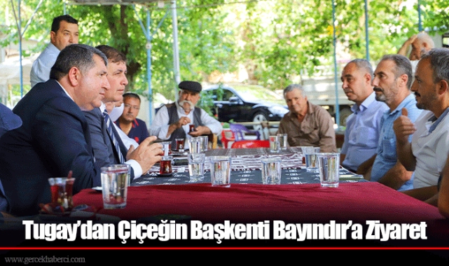 Tugay’dan Çiçeğin Başkenti Bayındır’a Ziyaret