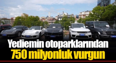 Yediemin otoparklarından 750 milyonluk vurgun