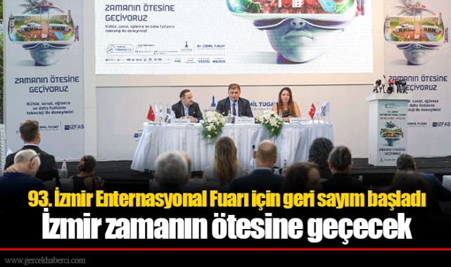 93. İzmir Enternasyonal Fuarı için geri sayım başladı