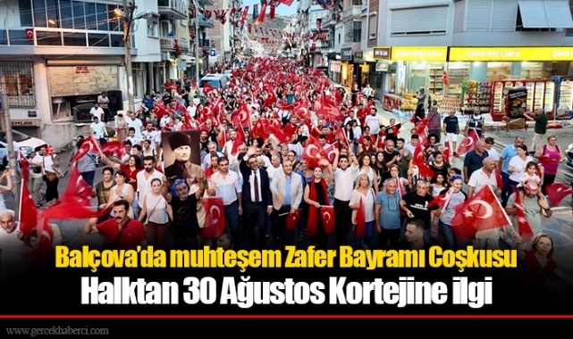 Balçova’da muhteşem Zafer Bayramı Coşkusu