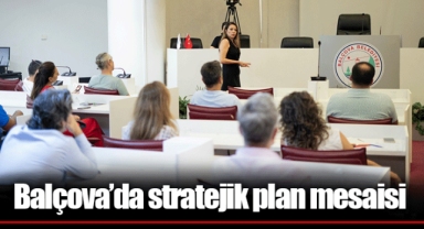 Balçova’da stratejik plan mesaisi
