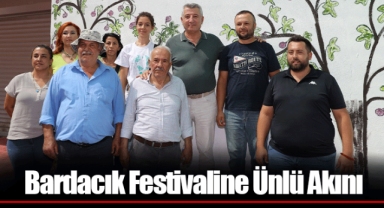 Bardacık Festivaline Ünlü Akını