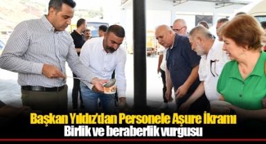 Başkan Yıldız’dan Personele Aşure İkramı