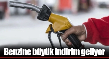 Benzine büyük indirim geliyor