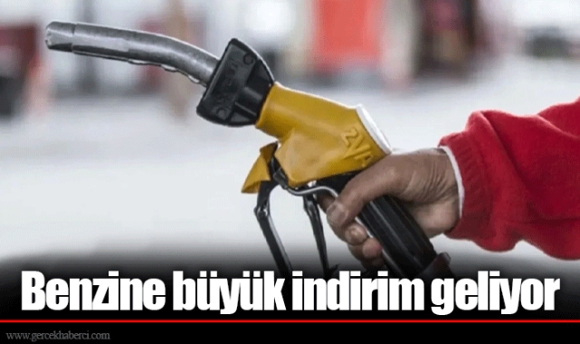 Benzine büyük indirim geliyor