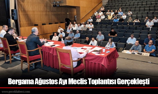 Bergama Ağustos Ayı Meclis Toplantısı Gerçekleşti