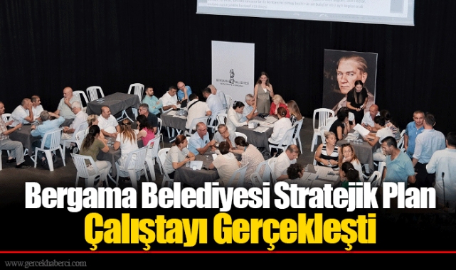Bergama Belediyesi Stratejik Plan Çalıştayı Gerçekleşti