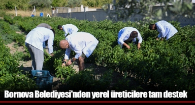 Bornova Belediyesi'nden yerel üreticilere tam destek