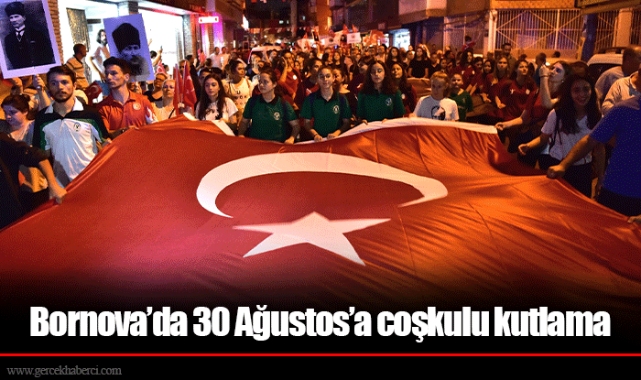 Bornova’da 30 Ağustos’a coşkulu kutlama