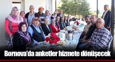 Bornova’da anketler hizmete dönüşecek
