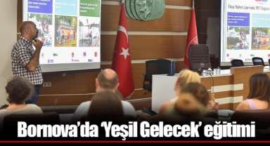 Bornova’da ‘Yeşil Gelecek’ eğitimi