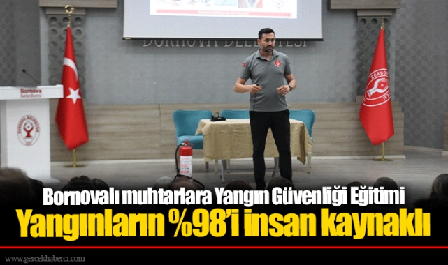 Bornovalı muhtarlara Yangın Güvenliği Eğitimi