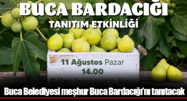 Buca Belediyesi meşhur Buca Bardacığı’nı tanıtacak