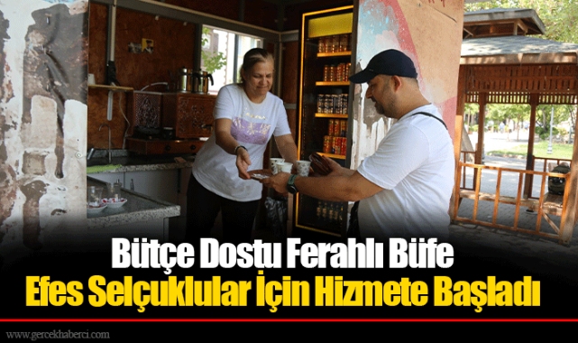 Bütçe Dostu Ferahlı Büfe Efes Selçuklular İçin Hizmete Başladı