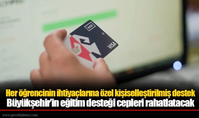 Büyükşehir’in eğitim desteği cepleri rahatlatacak