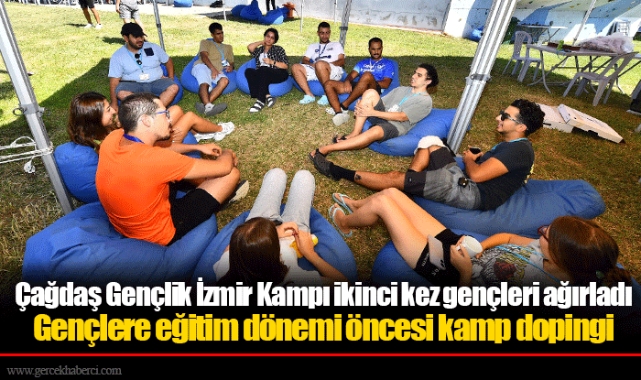Çağdaş Gençlik İzmir Kampı ikinci kez gençleri ağırladı