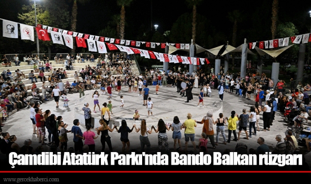 Çamdibi Atatürk Parkı'nda Bando Balkan rüzgarı