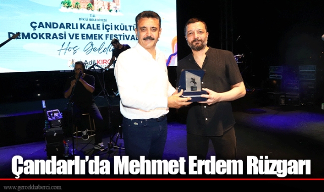 Çandarlı’da Mehmet Erdem Rüzgarı