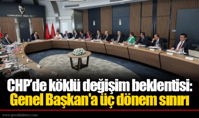 CHP’de köklü değişim beklentisi: Genel Başkan'a üç dönem sınırı
