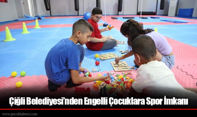 Çiğli Belediyesi’nden Engelli Çocuklara Spor İmkanı