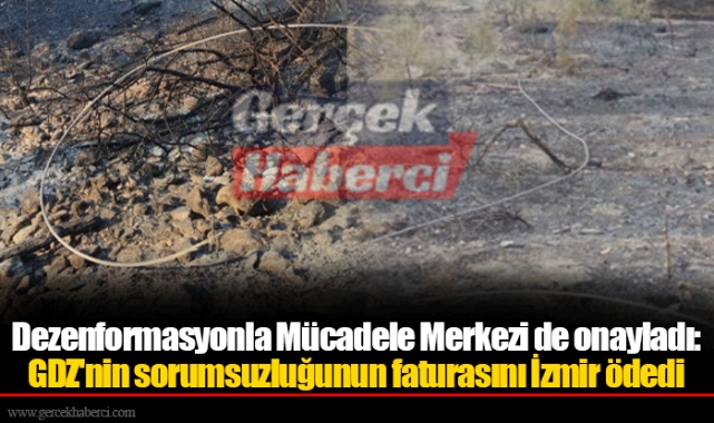 Dezenformasyonla Mücadele Merkezi de onayladı: GDZ'nin sorumsuzluğunun faturasını İzmir ödedi