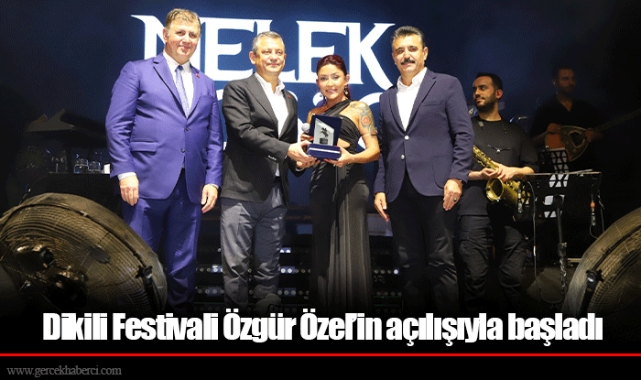 Dikili Festivali Özgür Özel’in açılışıyla başladı