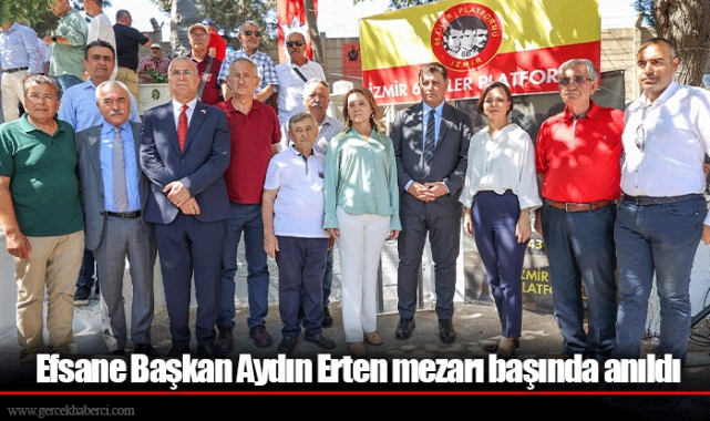 Efsane Başkan Aydın Erten mezarı başında anıldı