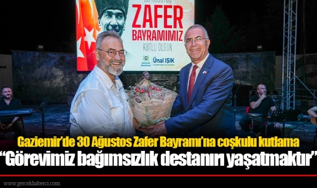 Gaziemir’de 30 Ağustos Zafer Bayramı’na coşkulu kutlama