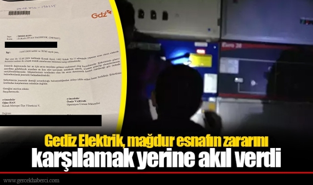 Gediz Elektrik, mağdur esnafın zararını karşılamak yerine akıl verdi