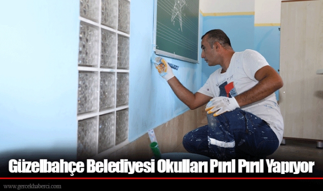 Güzelbahçe Belediyesi Okulları Pırıl Pırıl Yapıyor