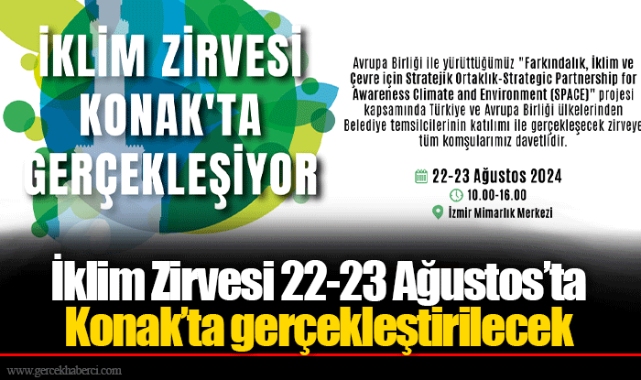 İklim Zirvesi 22-23 Ağustos’ta Konak’ta gerçekleştirilecek