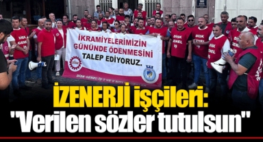 İZENERJİ işçileri: