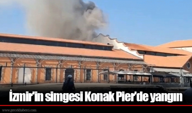 İzmir'in simgesi Konak Pier'de yangın