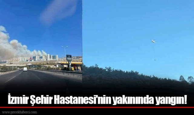 İzmir Şehir Hastanesi'nin yakınında yangın!
