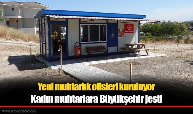 Kadın muhtarlara Büyükşehir jesti