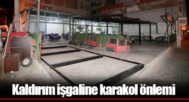 Kaldırım işgaline karakol önlemi